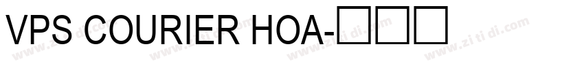 VPS Courier Hoa字体转换